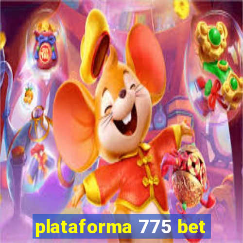 plataforma 775 bet